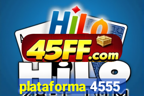 plataforma 4555